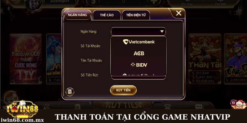 Nền tảng Nhatvip thanh toán đa dạng hình thức chỉ với 1 phút